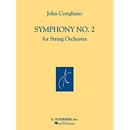G. Schirmer Symphony No. 2 (for String Orchestra Full Score) Study Score Series Composed by John Corigliano