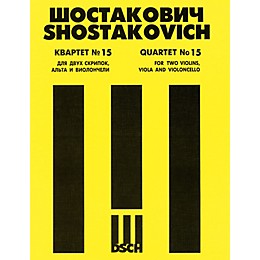 DSCH String Quartet No. 15, Op. 144 (Parts) DSCH Series Composed by Dmitri Shostakovich