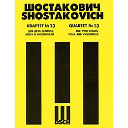 DSCH String Quartet No. 13, Op. 138 (Parts) DSCH Series Composed by Dmitri Shostakovich