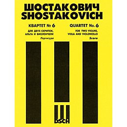 DSCH String Quartet No. 6, Op. 101 (Score) DSCH Series Composed by Dmitri Shostakovich