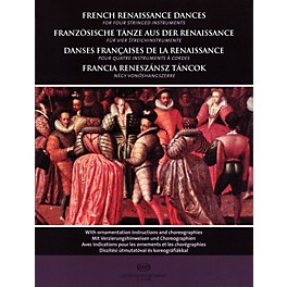 Editio Musica Budapest French Renaissance Dances (for Four Stringed Instruments) EMB Series