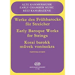 Editio Musica Budapest Early Baroque Works for Strings (Trios and quartets with continuo) EMB Series Composed by Various