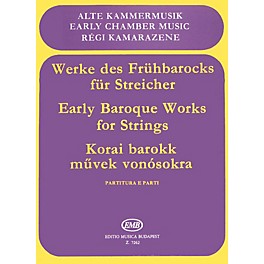 Editio Musica Budapest Early Baroque Works for Strings (Trios and quartets with continuo) EMB Series Composed by Various