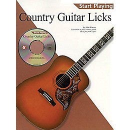 Music Sales Country Guitar Licks (Start Playing Series) Music Sales America Series Softcover with CD by Alan Warner