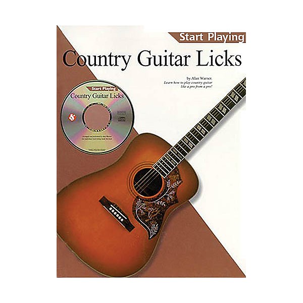 Music Sales Country Guitar Licks (Start Playing Series) Music Sales America Series Softcover with CD by Alan Warner