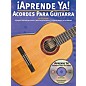 Music Sales Aprende Ya! Acordes Para Guitarra Music Sales America Series Softcover with CD Written by Ed Lozano thumbnail