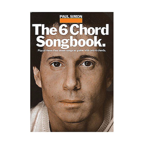 Music Sales Paul Simon - The 6 Chord Songbook Music Sales America Series Softcover Performed by Paul Simon