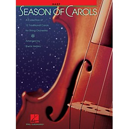 Hal Leonard Season of Carols (String Orchestra - Harp) Music for String Orchestra Series Arranged by Bruce Healey