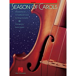 Hal Leonard Season of Carols (String Orchestra - Harp) Music for String Orchestra Series Arranged by Bruce Healey