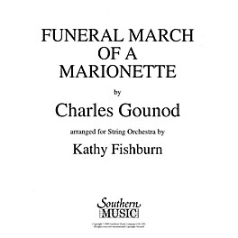 Southern Funeral March of a Marionette Southern Music Series Arranged by Kathy Fishburn