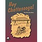 SCHAUM Hey Chattanooga Educational Piano Series Softcover thumbnail