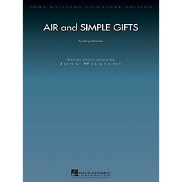 Hal Leonard Air and Simple Gifts John Williams Signature Edition Orchestra Series Composed by John Williams