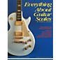 Music Sales Everything About Guitar Scales Music Sales America Series Softcover Written by Wilbur M. Savidge thumbnail