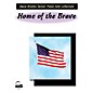 SCHAUM Home Of The Brave Educational Piano Series Softcover thumbnail