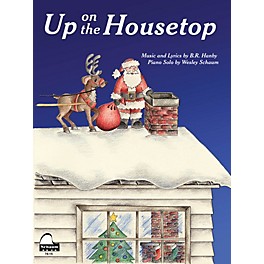 SCHAUM Up on the Housetop Educational Piano Series Softcover