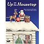 SCHAUM Up on the Housetop Educational Piano Series Softcover thumbnail