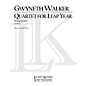 Lauren Keiser Music Publishing Quartet for Leap Year (String Quartet) LKM Music Series Composed by Gwyneth Walker thumbnail