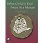 SCHAUM What Child Is This Away In Manger Educational Piano Series Softcover thumbnail