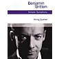 Chester Music Simple Symphony, Op. 4 (String Quartet) Music Sales America Series Softcover Composed by Benjamin Britten thumbnail