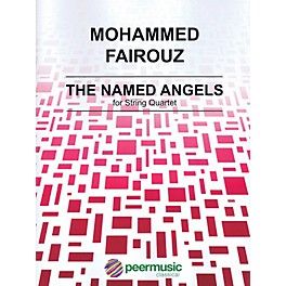 Peer Music The Named Angels (String Quartet) Peermusic Classical Series Composed by Mohammed Fairouz