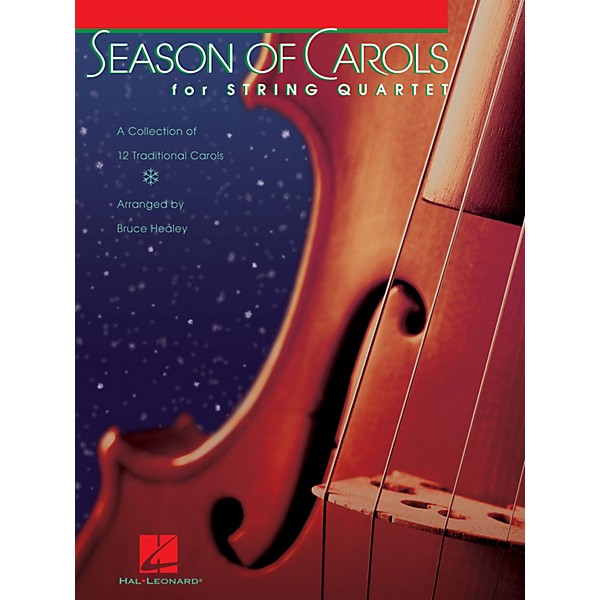 Hal Leonard Season of Carols (String Quartet) Pops For String Quartet Series Arranged by Bruce Healey