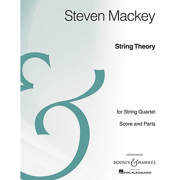 Boosey and Hawkes String Theory (String Quartet Archive Edition) Boosey & Hawkes Chamber Music Series by Steven Mackey
