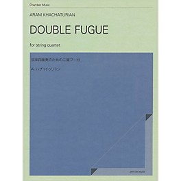 Zen-On Double Fugue (String Quartet Score and Parts) String Ensemble Series Softcover by Aram Khachaturian