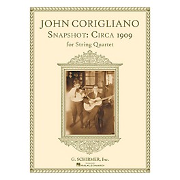 G. Schirmer Snapshot: Circa 1909 (String Quartet Score and Parts) String Series Softcover Composed by John Corigliano