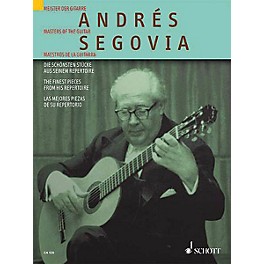 Schott Andrés Segovia (The Finest Pieces from His Repertoire) Schott Series