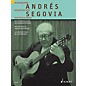 Schott Andrés Segovia (The Finest Pieces from His Repertoire) Schott Series thumbnail