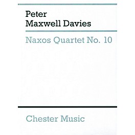 Chester Music Naxos Quartet No. 10 Music Sales America Series Softcover Composed by Peter Maxwell Davies