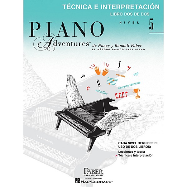 Faber Piano Adventures Téchnica e Interpretación, Nivel 5 Faber Piano Adventures® Series Softcover Written by Randall Faber