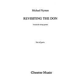 Chester Music Revisiting the Don (String Quintet - Parts) Music Sales America Series Composed by Michael Nyman