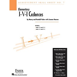 Faber Piano Adventures Achievement Skill Sheet No. 7: I-V-I Cadences Faber Piano Adventures® Series Composed by Nancy Faber
