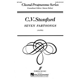 Faber Music LTD Seven Partsongs (Collection) Faber Program Series Series Composed by C.V. Stanford Edited by Simon Halsey