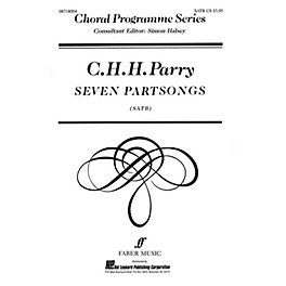 Faber Music LTD Seven Partsongs (Collection) Faber Program Series Series Composed by C.H.H. Parry Edited by Simon Halsey