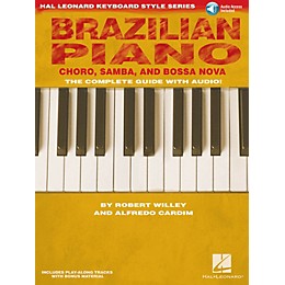 Hal Leonard Brazilian Piano - Choro, Samba, and Bossa Nova Keyboard Instruction by Robert Willey (Book/Online Audio)