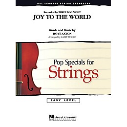 Hal Leonard Joy to the World Easy Pop Specials For Strings Series by Three Dog Night Arranged by Larry Moore