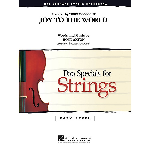 Hal Leonard Joy to the World Easy Pop Specials For Strings Series by Three Dog Night Arranged by Larry Moore