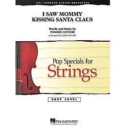 Hal Leonard I Saw Mommy Kissing Santa Claus Easy Pop Specials For Strings Series Arranged by Larry Moore