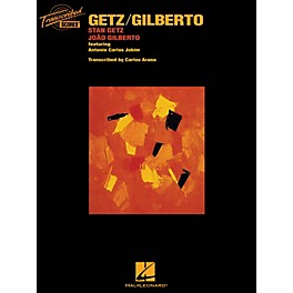 Hal Leonard Getz/Gilberto Transcribed Score Series Softcover Performed by Stan Getz