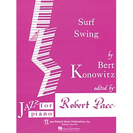 Lee Roberts Surf Swing Pace Jazz Piano Education Series Composed by Bert Konowitz