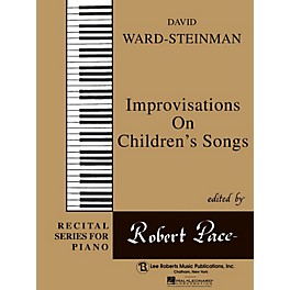 Lee Roberts Improvisation on Children's Songs Pace Piano Education Series Composed by David Ward-Steinman