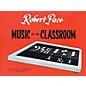 Lee Roberts Music for the Classroom (Child's Book) Pace Piano Education Series Softcover Written by Robert Pace thumbnail