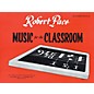 Lee Roberts Music for the Classroom (Teacher's Manual) Pace Piano Education Series Softcover Written by Robert Pace thumbnail