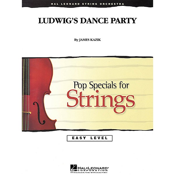 Hal Leonard Ludwig's Dance Party Easy Pop Specials For Strings Series Composed by James Kazik