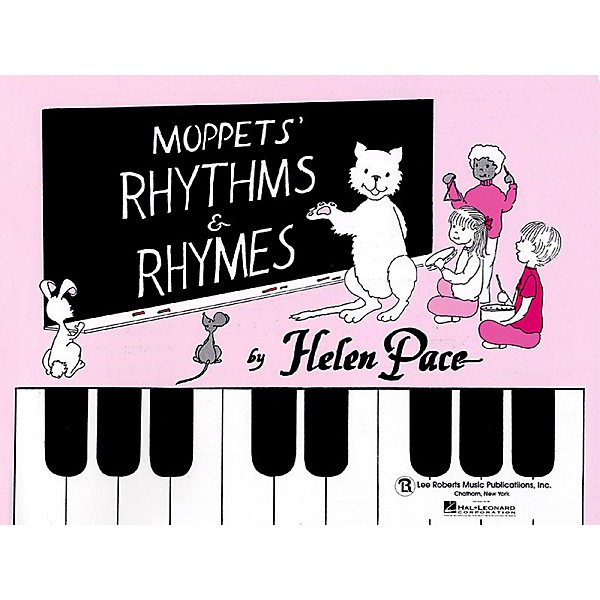 Lee Roberts Moppets' Rhythms and Rhymes - Child's Book Pace Piano Education Series Written by Helen Pace