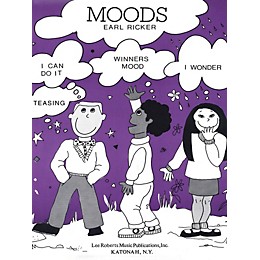 Lee Roberts Moods - Levels II-III, (Teasing, I Wonder, I Can Do It, Winner's Mood) Pace Piano by Earl Ricker