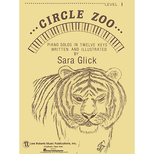 Lee Roberts Circle Zoo - Level 1 (Piano Solos in Twelve Keys) Pace Piano Education Series Composed by Sara Glick