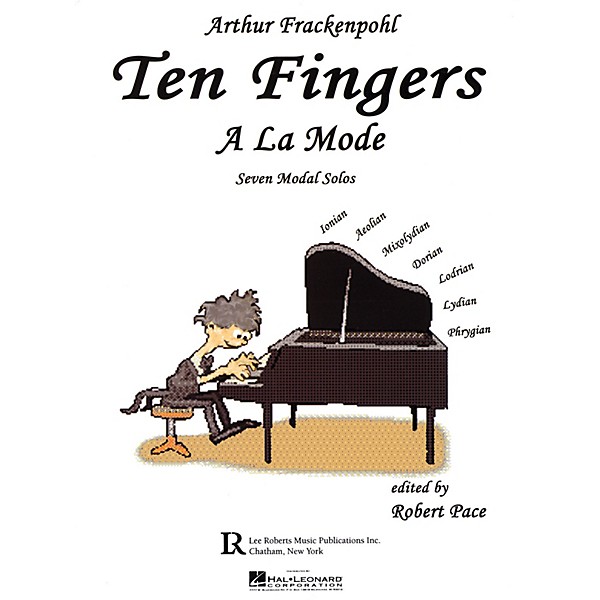 Lee Roberts Ten Fingers A La Mode Pace Piano Education Series Written by Arthur Frackenpohl